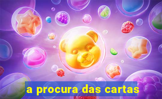 a procura das cartas